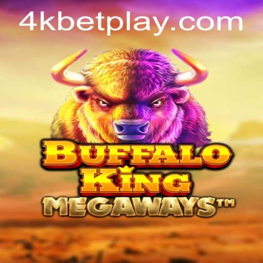 Discover the Thrills of BuffaloKing: A 4KBet Adventure