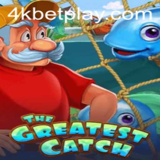TheGreatestCatch: Dive into the Ultimate Fishing Adventure with 4kbet