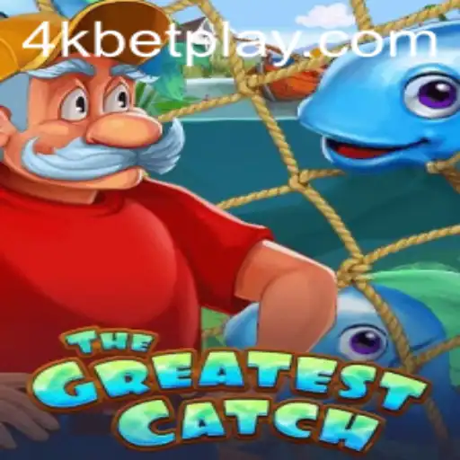 TheGreatestCatch: Dive into the Ultimate Fishing Adventure with 4kbet